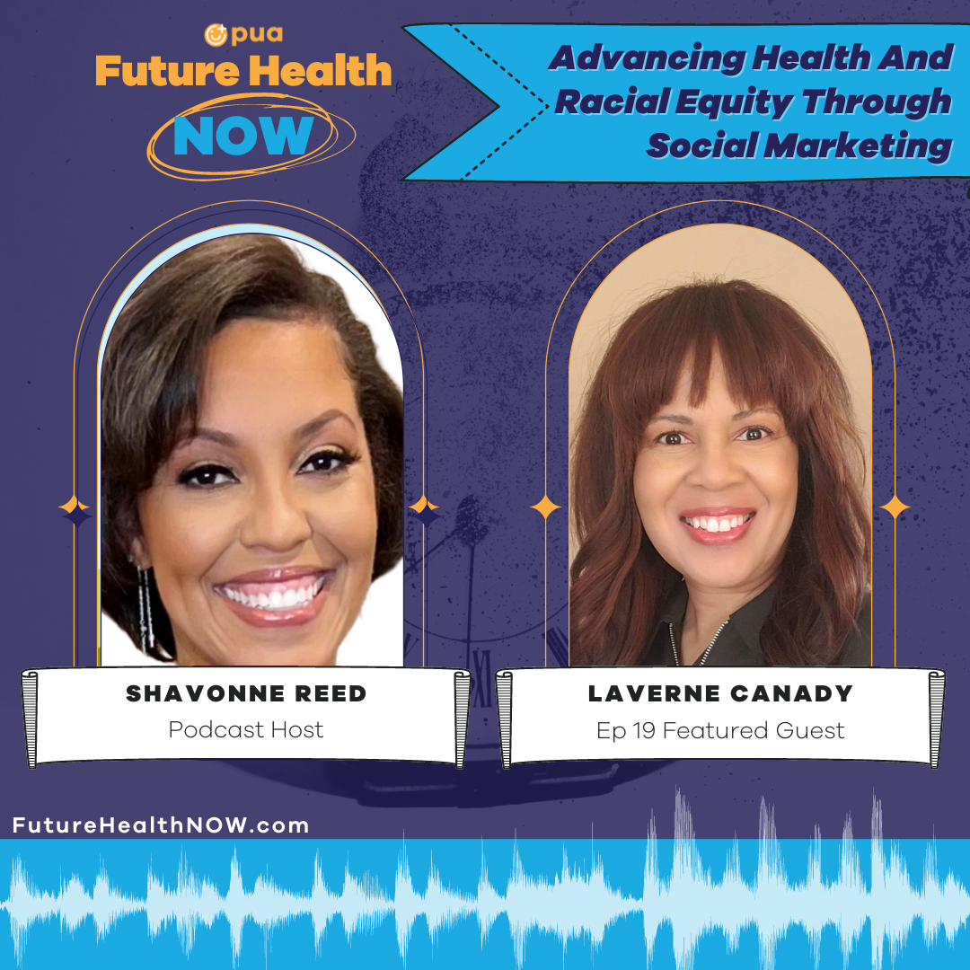 Episode19 of Future Health NOW with Shavonne Reed and featured guest LaVerne Canady