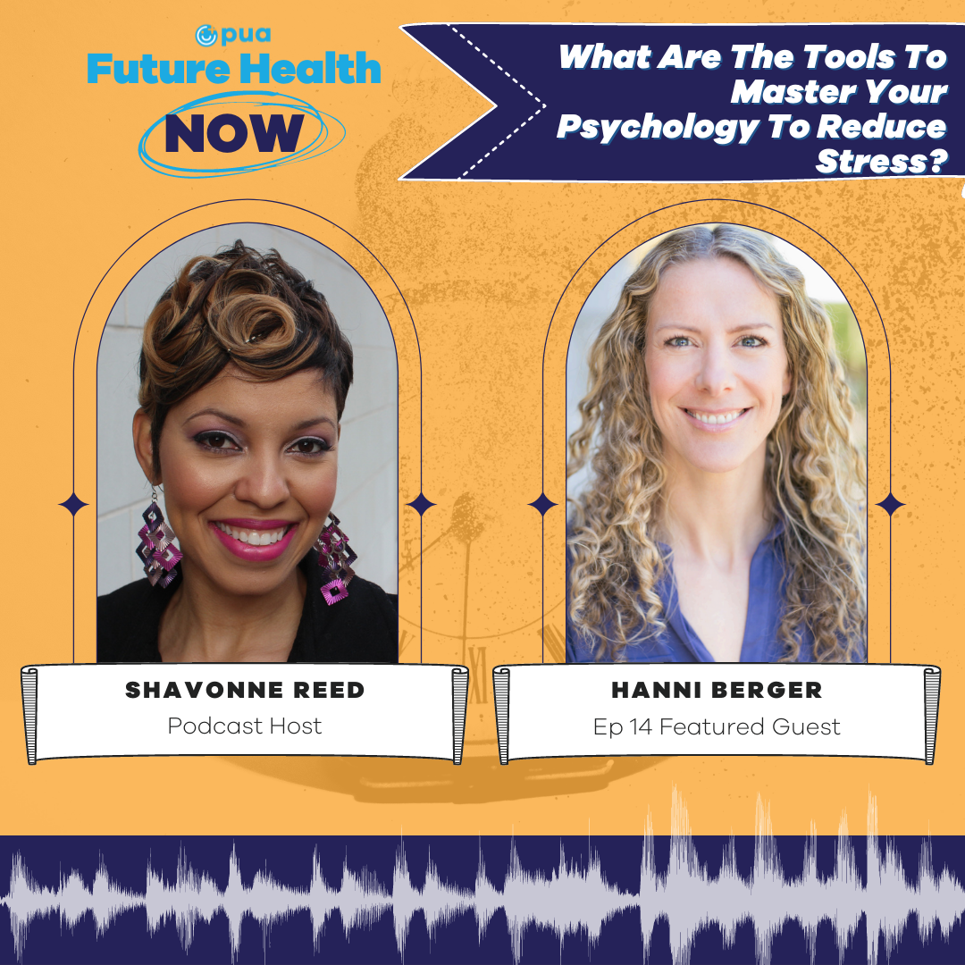 Episode 14 of Future Health NOW with Shavonne Reed and featured guest Hanni Berger.