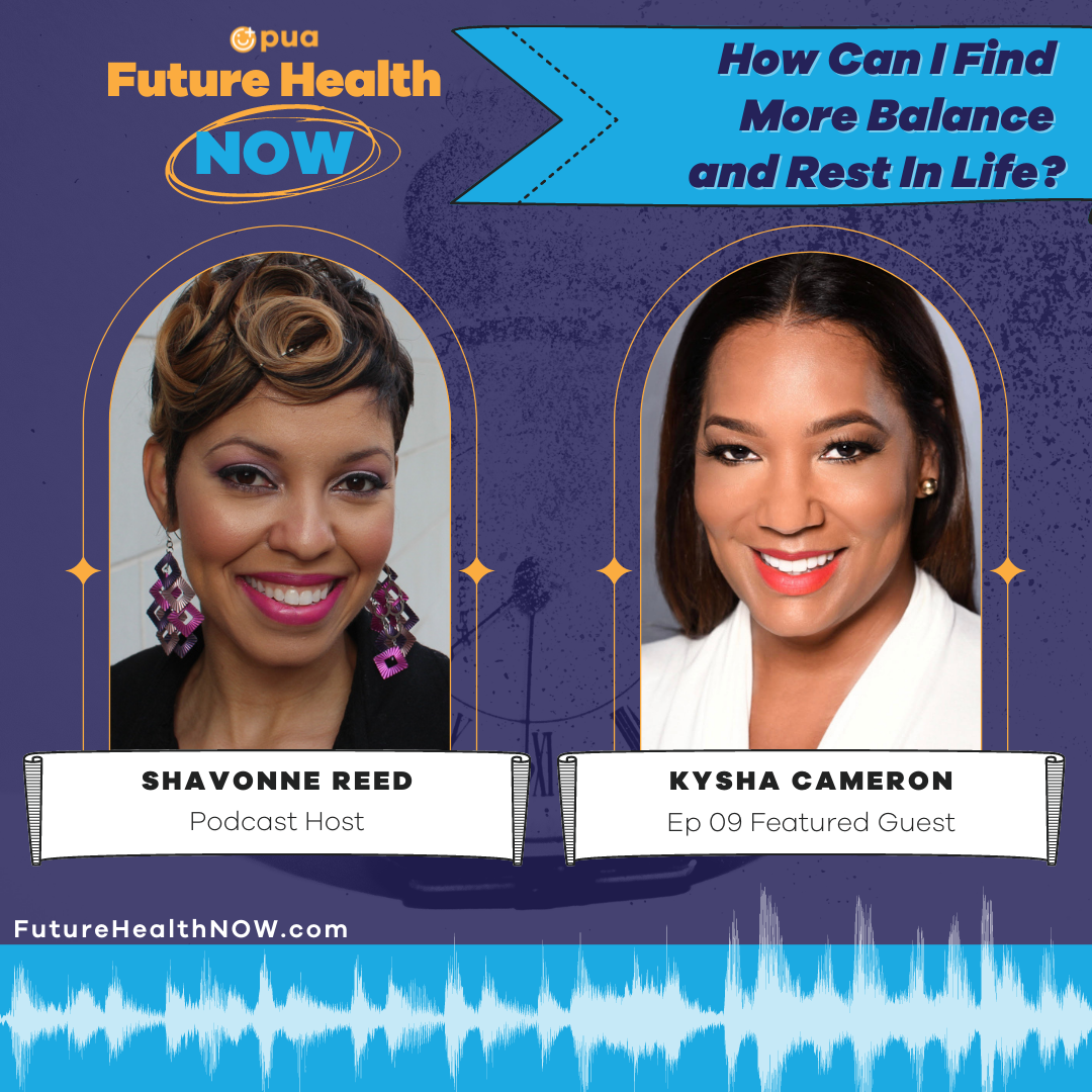 Episode 8 of Future Health NOW with Shavonne Reed featuring Kysha Cameron.