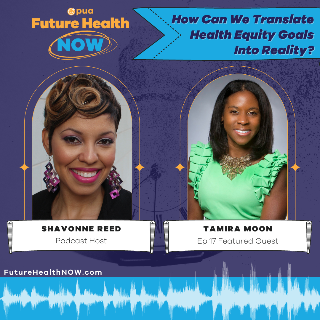 Episode 17 of Future Health NOW with Shavonne Reed and featured guest Tamira Moon.