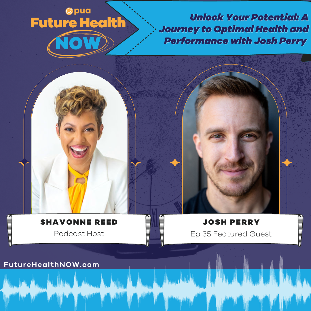 Shavonne Reed & Josh Perry talk about unlocking your potential through a journey to optimal health and performance.